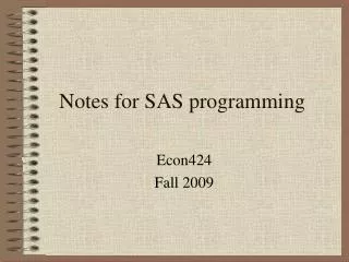 Notes for SAS programming