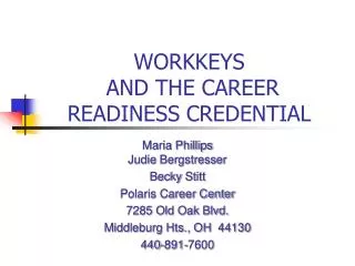 WORKKEYS AND THE CAREER READINESS CREDENTIAL