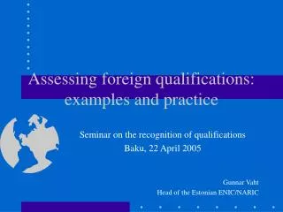 Assessing foreign qualifications: examples and practice