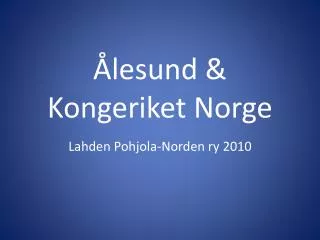 Ålesund &amp; Kongeriket Norge
