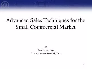 Advanced Sales Techniques for the Small Commercial Market