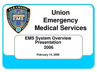 EMS System Overview Presentation 2006 February 14, 2006