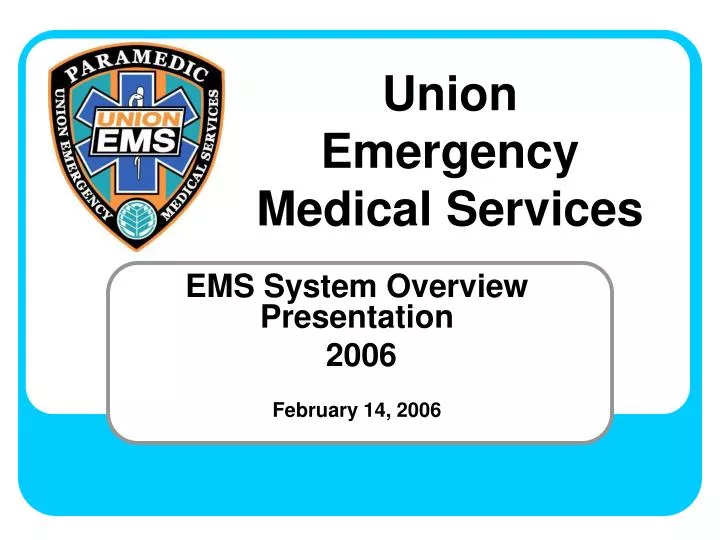 ems system overview presentation 2006 february 14 2006