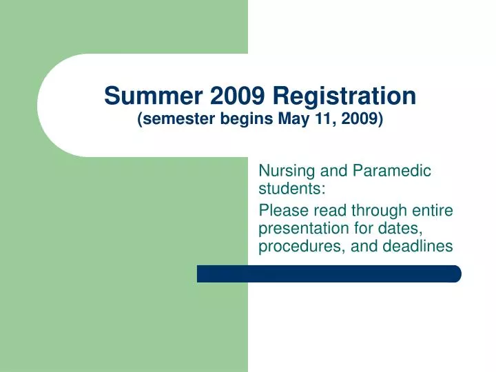 summer 2009 registration semester begins may 11 2009