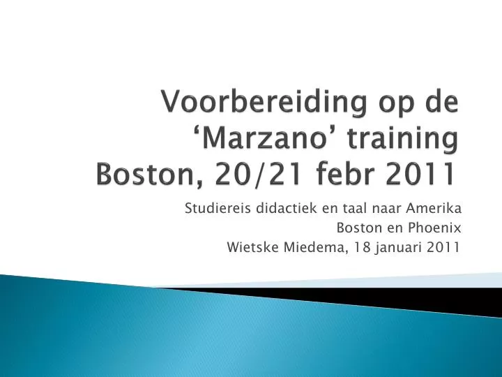 voorbereiding op de marzano training boston 20 21 febr 2011