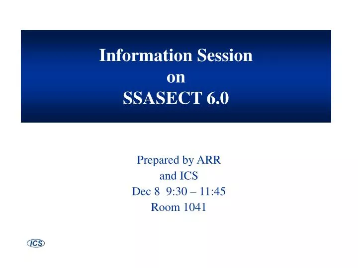 information session on ssasect 6 0