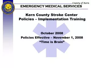 Kern County Stroke Center Policies – Implementation Training