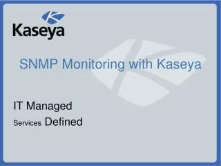 SNMP Monitoring with Kaseya