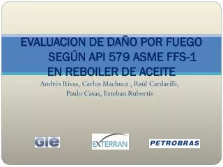 EVALUACION DE DAÑO POR FUEGO 	SEGÚN API 579 ASME FFS-1 EN REBOILER DE ACEITE