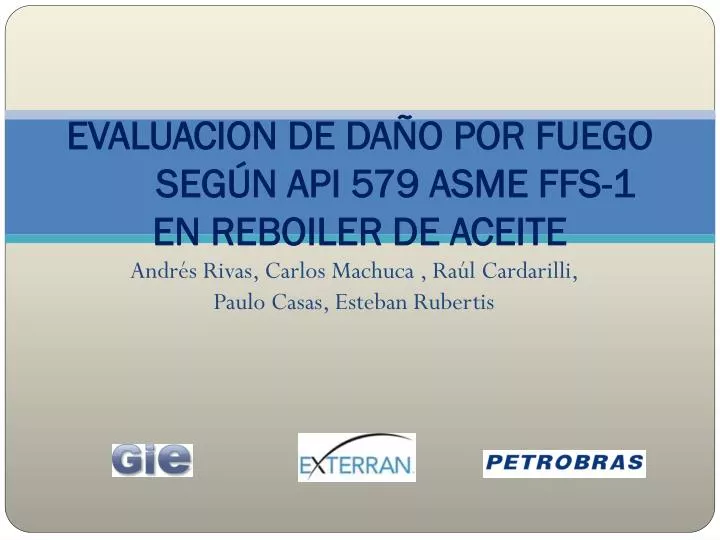 evaluacion de da o por fuego seg n api 579 asme ffs 1 en reboiler de aceite