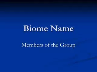 Biome Name