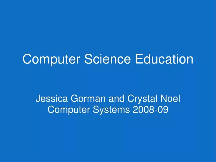 jessica gorman and crystal noel computer systems 2008 09
