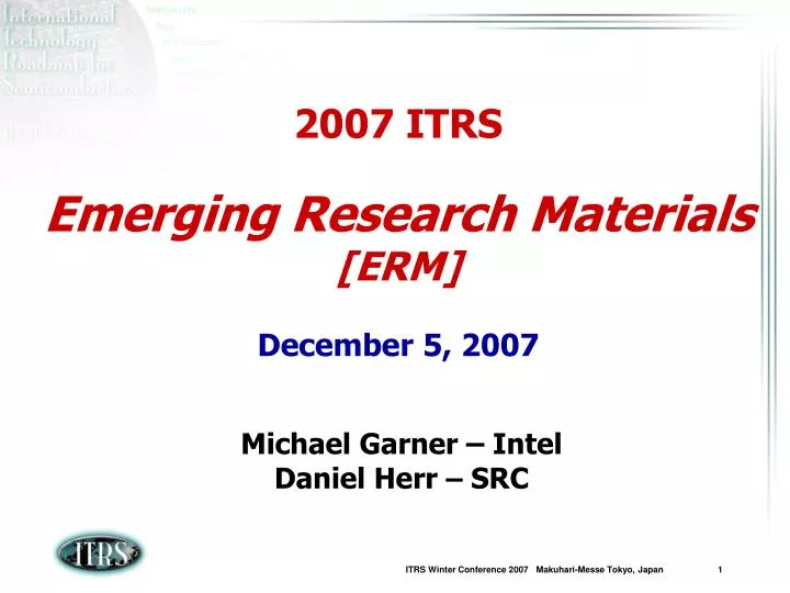 2007 itrs emerging research materials erm december 5 2007