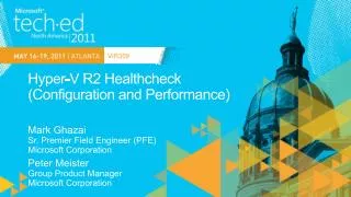 Hyper-V R2 Healthcheck ( Configuration and Performance)