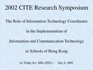 2002 CITE Research Symposium The Role of Information Technology Coordinator in the Implementation of Information and Com