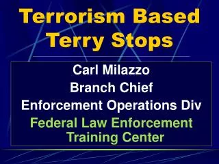 Terrorism Based Terry Stops