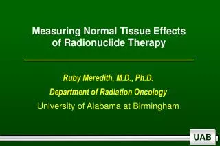 Measuring Normal Tissue Effects of Radionuclide Therapy
