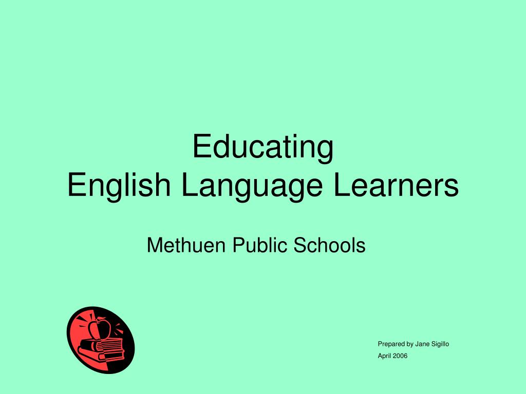 PPT - Educating English Language Learners PowerPoint Presentation, free ...