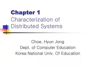 Chapter 1 Characterization of Distributed Systems