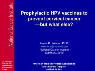 Aimee R. Kreimer, Ph.D. kreimera@mail.nih National Cancer Institute March 20, 2010