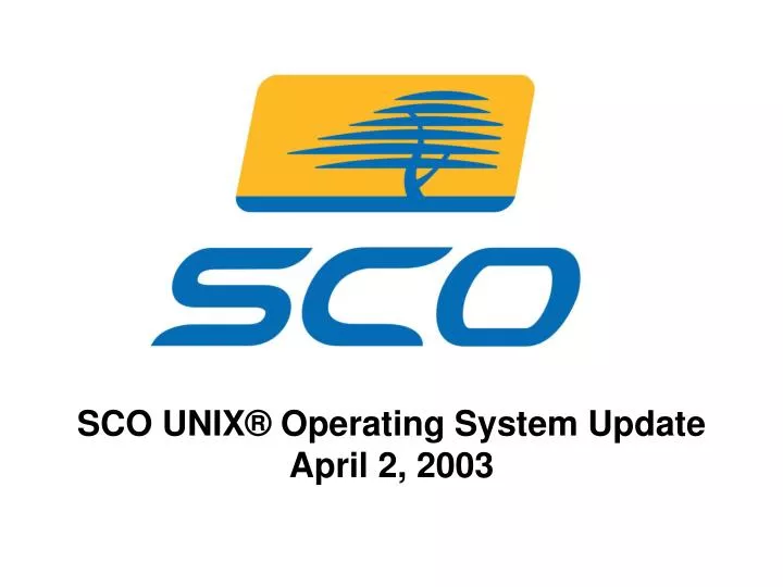 sco unix operating system update april 2 2003