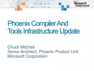 Phoenix Compiler And Tools Infrastructure Update