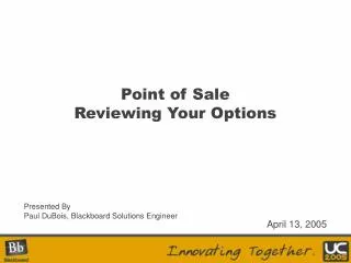Point of Sale Reviewing Your Options