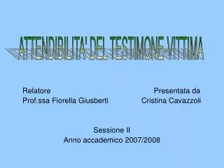 Relatore Presentata da Prof.ssa Fiorella Giusberti