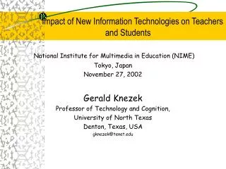 Impact of New Information Technologies on Teachers and Students