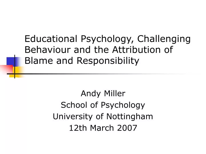 educational psychology challenging behaviour and the attribution of blame and responsibility