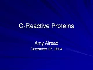 C-Reactive Proteins