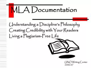 Understanding a Discipline’s Philosophy Creating Credibility with Your Readers Living a Plagiarism-Free Life