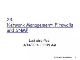 23: Network Management: Firewalls and SNMP