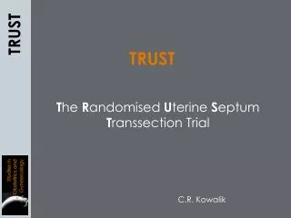 t he r andomised u terine s eptum t ranssection trial