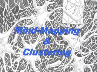 Mind-Mapping &amp; Clustering