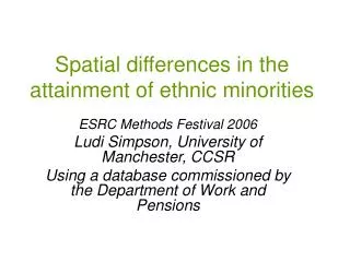 Spatial differences in the attainment of ethnic minorities