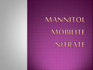 MANNITOL MOBILITE NITRATE