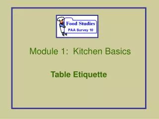 Module 1: Kitchen Basics