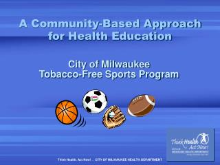 A Community-Based Approach for Health Education