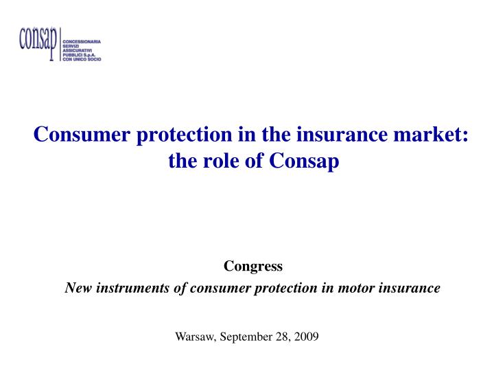 consumer protection in the insurance market the role of consap