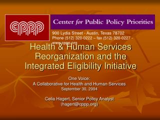Health &amp; Human Services Reorganization and the Integrated Eligibility Initiative