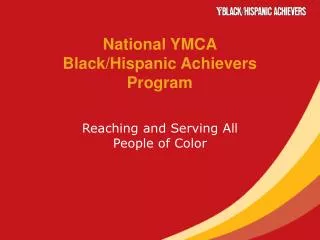National YMCA Black/Hispanic Achievers Program