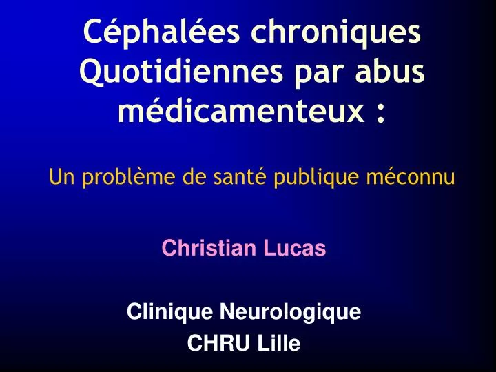 c phal es chroniques quotidiennes par abus m dicamenteux un probl me de sant publique m connu