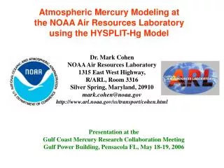 Atmospheric Mercury Modeling at the NOAA Air Resources Laboratory using the HYSPLIT-Hg Model