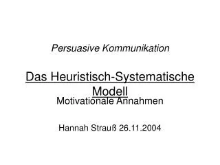 Persuasive Kommunikation Das Heuristisch-Systematische Modell
