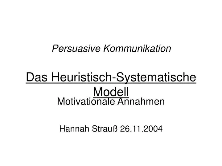 persuasive kommunikation das heuristisch systematische modell