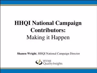 HHQI National Campaign Contributors: Making it Happen