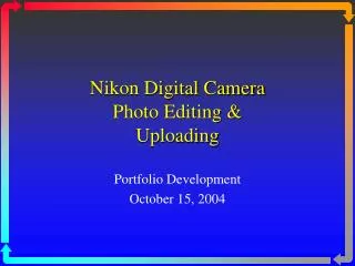 Nikon Digital Camera Photo Editing &amp; Uploading