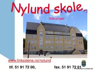linksidene.no/nylund tlf. 51 91 72 00, fax. 51 91 72 01