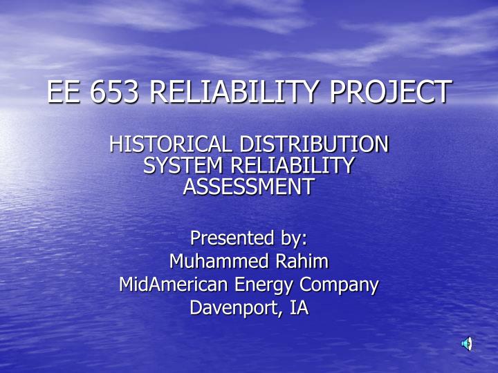 ee 653 reliability project